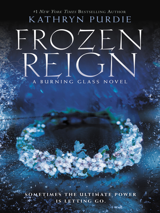 Title details for Frozen Reign by Kathryn Purdie - Available